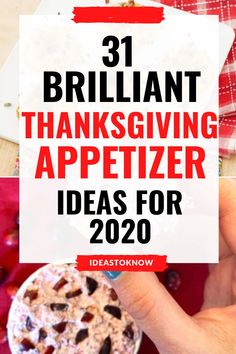 the words brilliant thanksgiving appetizer ideas for 2020 on top of an image of a pie