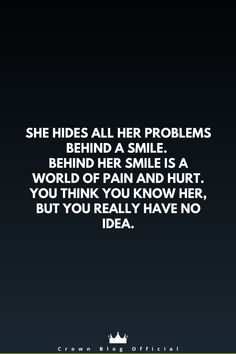 Behind The Smile Quotes, Fake Happiness Quotes, Hiding Feelings Quotes, Always Smile Quotes, Stop Chasing Him, Her Smile Quotes, Hiding Quotes, Fake Happiness, Fake Love Quotes