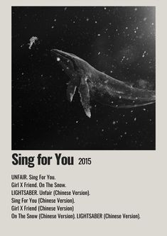 a poster with an image of a fish in the water and words sing for you 2013