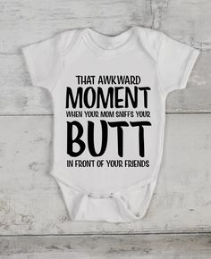 That Awkward Moment, Cricut Baby, Shower Cards, Baby Activity, Funny Baby Clothes, Funny Onesies, Baby Blog, Funny Baby Onesies