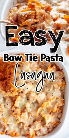 easy bow tie pasta casserole in a white dish with the title above it