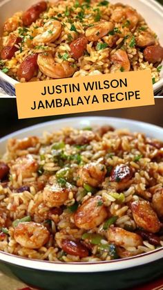 two pictures showing different types of food with words above them that read, justin wilson jambalya recipe