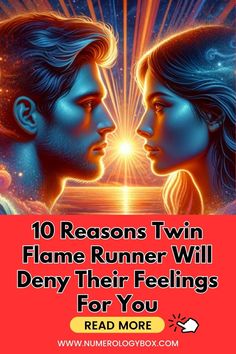 two people facing each other with the text 10 reason twin flame runner will destroy their feelings for