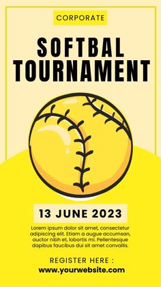 a flyer for a softball tournament with the words softball tournament written in black and yellow