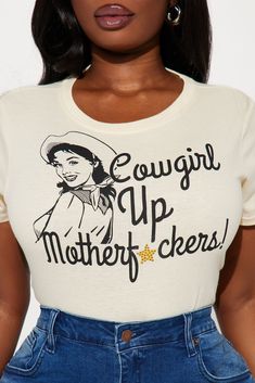 Available In Ivory. Crew Neck Short Sleeve Fitted Cowgirl Up Motherfuckers Graphic Disclaimer: Due To The Specialized Printing Process A Difference In Saturation May Occur. Each Garment Is Unique. 100% Cotton Imported | Cowgirl Up Fitted Tee Shirt in Ivory size Medium by Fashion Nova Fitted Tee, Matching Dresses, Workout Tee, Active Wear For Women, Three Quarter, Printing Process, Clothes For Sale, Dresses For Sale, Fashion Nova