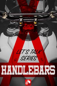 a poster with the words let's talk series handlebars in red and white