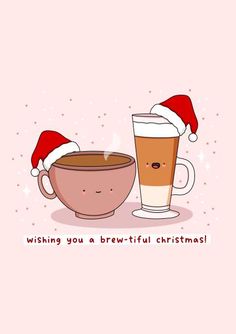 a cup of coffee next to a mug with a santa hat on it and the caption wishing you a brewful christmas