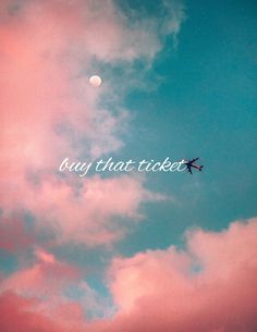 an airplane is flying in the sky with words on it that say, buy that ticket