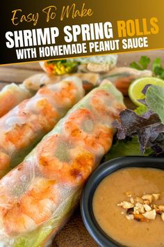 3 shrimp spring rolls with peanut sauce and fresh vegetables on the side. Grilled Shrimp Spring Rolls, Shrimp Vietnamese Spring Rolls, High Protein Summer Rolls, Summer Rolls With Shrimp, Spring Roll Recipes Easy, Summer Roll Peanut Sauce, Cold Spring Rolls, Spring Roll With Peanut Sauce, Thai Shrimp Spring Rolls