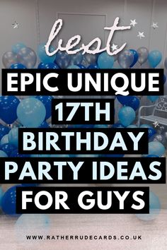 DIY creative 17th birthday party ideas for teenage boys 18th Male Birthday Party Ideas, 17th Birthday Boy Ideas, 13th Birthday Party Ideas For Boys Theme, Teen Boy Party Ideas Teenage Birthday Ideas, Boys 17th Birthday Ideas, Teen Boys Birthday Party Ideas, 17th Birthday Ideas For Boys, 17th Birthday Party Themes