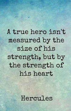 a quote from herculas about the strength of his heart