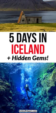 an underwater photo with the words 5 days in iceland and hidden gems on it's side