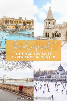 people skating on an ice rink with the words budapest and things you must experience in winter