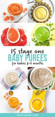 baby purees for babies and 6 months with text overlay that reads 15 stage one baby purees for babies 4 months