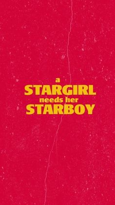 a red poster with the words stargirl needs her stabboy