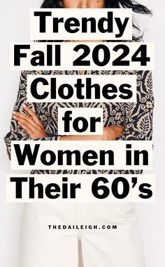 Women Wardrobe Basics, Trendy Fall Clothes, Wardrobe Basics List, Clothes For Women Over 60, Wardrobe Staples For Women, 2024 Clothes, Wardrobe Basics For Women, Essentials Wardrobe