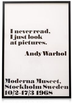 an advertisement for andy warhol's exhibition, never read, just look at pictures