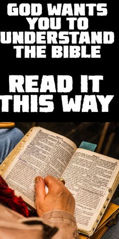 an open bible with the words, god wants you to understand the bible read it this way