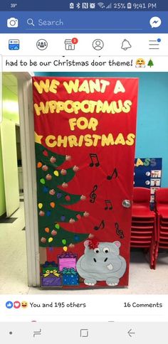 a christmas door decorated with the words we want a hippopmus for christmas