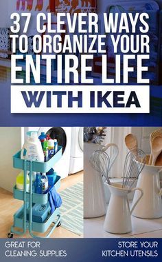 an advertisement for kitchen utensils with the words 37 clever ways to organize your entire life with ikea