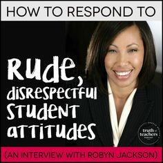 a woman smiling with the title how to respond to rude disrespectful student attitude