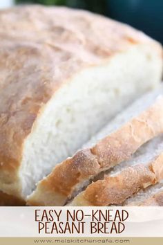 a loaf of bread sitting on top of a white plate with the words easy no - knead pleasant bread