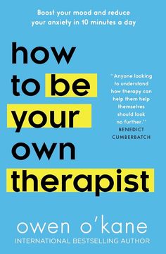 how to be your own therapist by owen o'kane