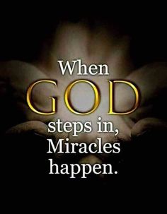 the words when god steps in, mirages happen