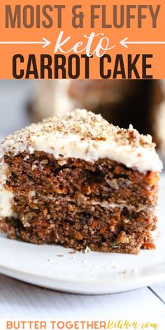 a piece of carrot cake on a plate with the words moist and fluffy keep carrot cake