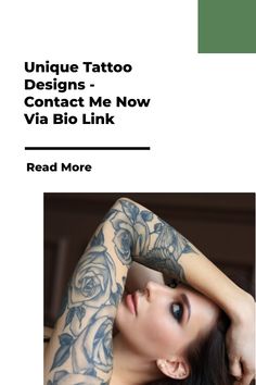 a woman with tattoos on her arm next to the words unique tattoo designs - contact me now via bio link