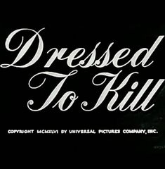 the title for dressed to kill, written in white ink on a black background with an image of a man's face