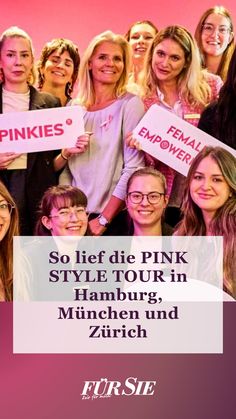 a group of women holding up signs in front of a pink background with the words so life die pink style tour in hamburg and berlin