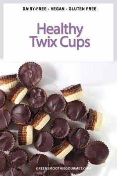 healthy twix cups on a white plate with text overlay that reads dairy - free vegan gluten free