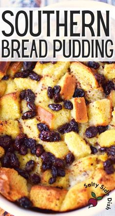 this southern bread pudding is loaded with raisins and cinnamon