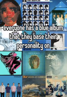 the album cover for everyone has a blue album, that they base their personality on