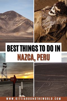 the best things to do in nazca, peru with text overlaying it