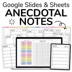 google slides and sheets with the words anecotal notes on them in black and white