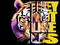 a tiger with the words they don't like us on it, in yellow and purple