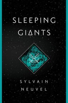 the sleeping giants by sylavin neuvel