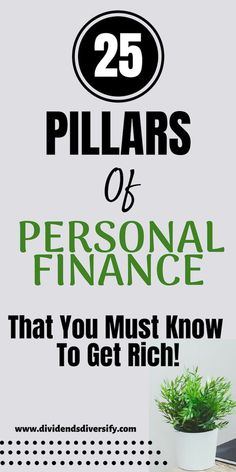 a poster with the words 25 pillars of personal finance that you must know to get rich