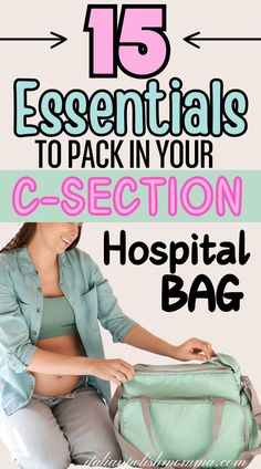 C-section hospital bag checklist, hospital bag must-haves, packing for a scheduled c-section, packing for a c-section birth, packing your c-section hospital bag, pregnancy checklist, hospital bag essentials for a cesarean section delivery Hospital Bag Checklist C Section, Hospital Bag C Section, Csection Hospital Bag, Hospital Packing List, Hospital Bag List, Baby Hospital Bag Checklist, Packing Hospital Bag