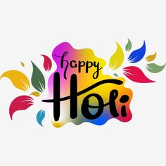 the words happy holi are painted in multicolors and surrounded by colorful leaves