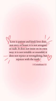 a pink background with the words love is patient and kindl love does not envy