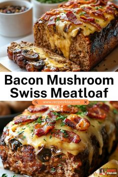 bacon mushroom swiss meatloaf with cheese and sauce