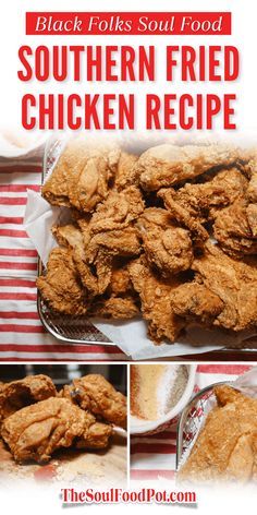 the southern fried chicken recipe is shown here