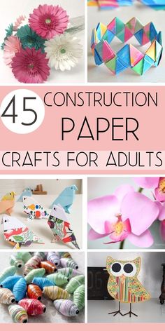 the top five construction paper crafts for adults