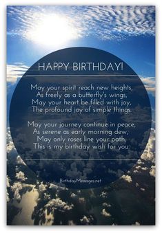 a birthday card with an image of clouds and the words, happy birthday may you get another new heights, as freely as butterfly's wings