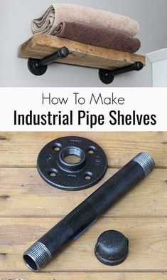 how to make industrial pipe shelvings from an old wooden pallet, with text overlay reading how to make industrial pipe shelves