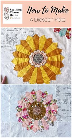 how to make a dresden plate with flowers on it and the words, how to make a dresden plate