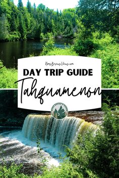 a waterfall with the words day trip guide in front of it and an image of a river